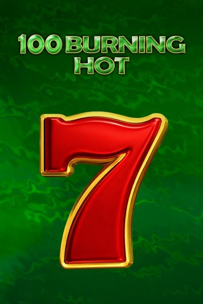 100 Burning Hot